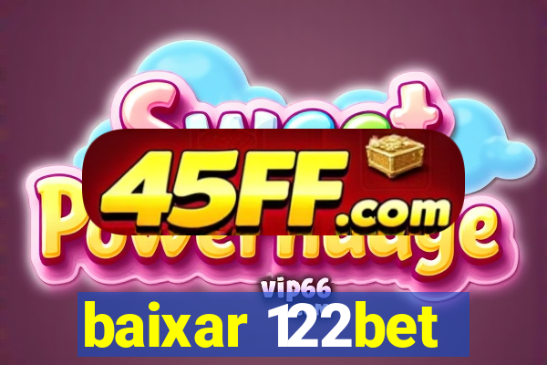 baixar 122bet
